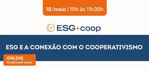 GESTÃO: Evento Conexão do ESG com o cooperativismo será nesta quarta-feira