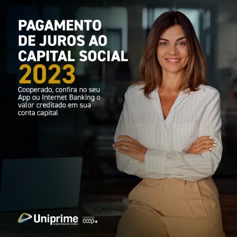 CRÉDITO: Cooperativas do Sistema Uniprime pagam Juros ao Capital