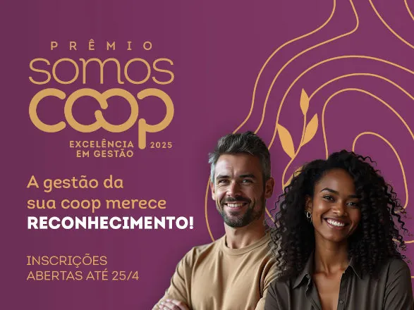 Inscrições ao Prêmio SomosCoop Excelência em Gestão encerram sexta-feira (25/04)