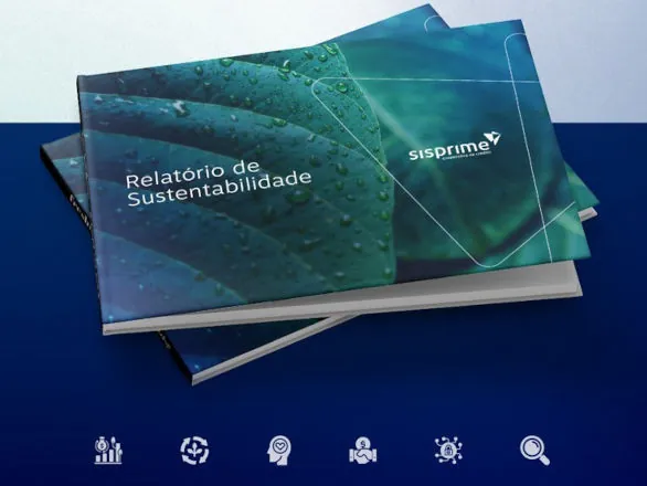 Sisprime do Brasil publica seu Relatório de Sustentabilidade, reforçando transparência e compromisso com o futuro