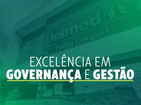 Unimed Ponta Grossa reforça compromisso com excelência em governança, riscos e controles internos