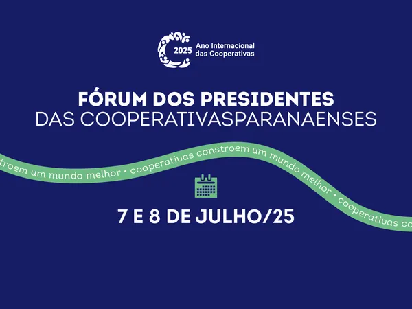 Inscrições para o Fórum dos Presidentes vão até sexta-feira; evento inicia com celebração ao Ano Internacional das Cooperativas